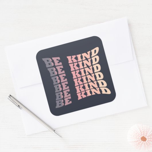 Wees vriendelijk vierkante sticker (Envelop)