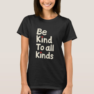 Wees vriendelijk voor alle soorten - minimalistisc t-shirt