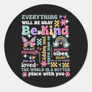 Wees vriendelijk voor geestelijke gezondheid als b ronde sticker
