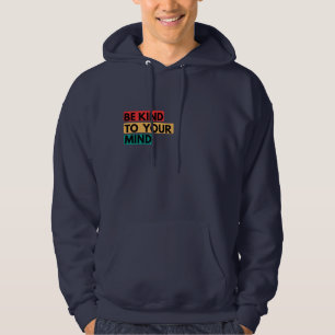 Wees vriendelijk voor je geest – Kleur Tab Wellnes Hoodie