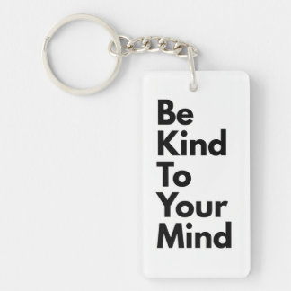 "Wees vriendelijk voor je geest" Minimalistische s Sleutelhanger