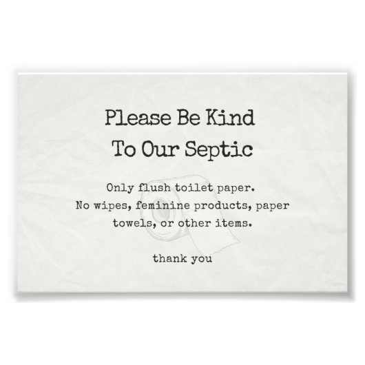 Wees vriendelijk voor ons septische teken foto afdruk (Voorkant)