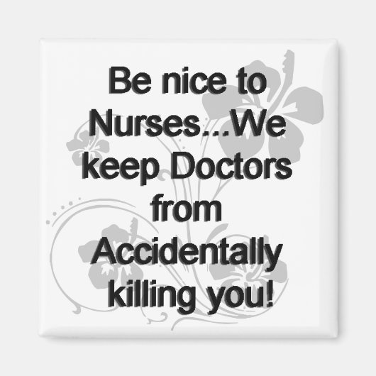 Wees vriendelijk voor verpleegkundigen magneet (Voorkant)