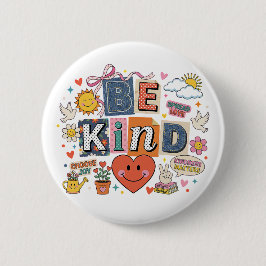 Wees Vriendelijk - Vriendelijkheid Is Belangrijk Ronde Button 5,7 Cm