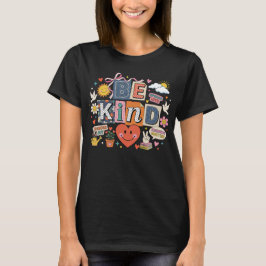 Wees Vriendelijk - Vriendelijkheid Is Belangrijk T-shirt