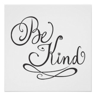 Wees Vriendelijk/Vriendelijkheid Perfect Poster