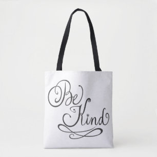 Wees Vriendelijk/Vriendelijkheid Tote Bag