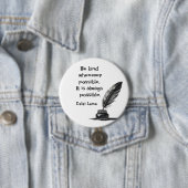 Wees vriendelijk wanneer mogelijk, het is altijd m ronde button 7,6 cm (In situ)