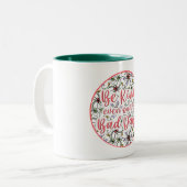 Wees vriendelijk, zelfs op de slechte dagen tweekleurige koffiemok (Voorkant links)