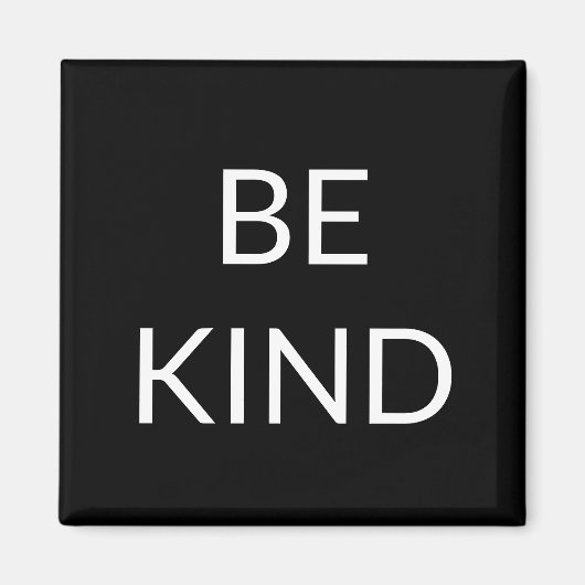 Wees vriendelijk, zwart en wit minimalistisch magn magneet (Voorkant)