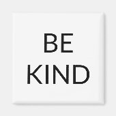 Wees vriendelijk, zwart-wit minimalistisch magneet (Voorkant)