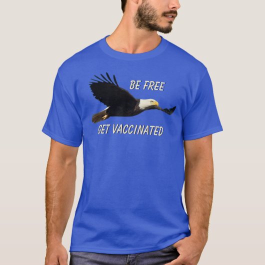 Wees vrij om gevaccineerd vliegende Amerikaanse ad T-shirt (Voorkant)