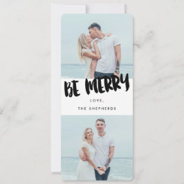 Wees vrolijk Brush Script Holiday Photo Card Feestdagenkaart