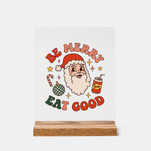 Wees vrolijk eet lekker kerst kerstman frisdrank k acryl bord