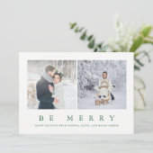 Wees vrolijk | Moderne Groene Kerstmis Twee Foto Feestdagenkaart (Staand voorkant)
