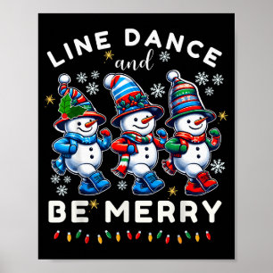 Wees vrolijke sneeuwman linedance kerst grappige f poster
