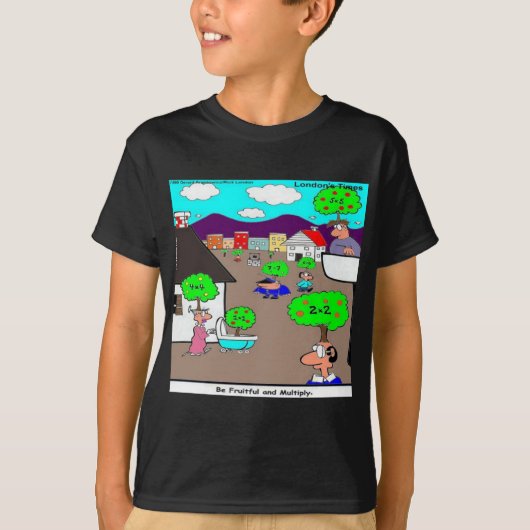 Wees Vruchtbaar & Vermenigvuldig Grappig T-shirt (Voorkant)
