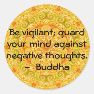 Wees waakzaam, bescherm je geest tegen negatief... ronde sticker