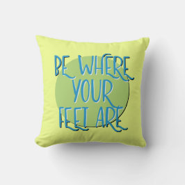 Wees waar je voeten zijn herstel slogan kussen