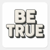 Wees Waarachtig Bericht Vierkante Sticker (Voorkant)
