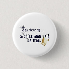Wees Waarachtig Voor Je Eigen Persoon Knop Ronde Button 3,2 Cm