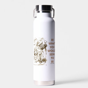 Wees wat je lijkt te zijn Wonderland advies Waterfles