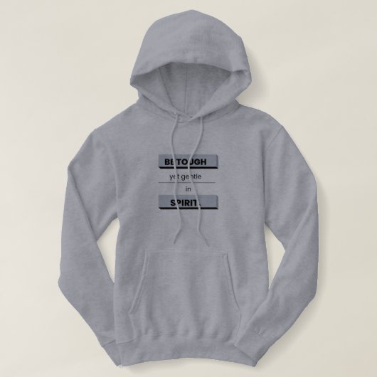 Wees wel hard, maar wel stom in Geest Hoodie (Design voorkant)