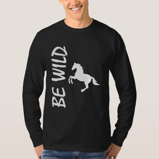 Wees Wild - Sterk Paard Design T-shirt (Voorkant)