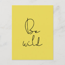 Wees wild zwart lettertype briefkaart
