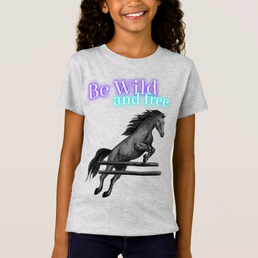 Wees Wilde en Gratis Paardenpompen T-shirt (Voorkant)