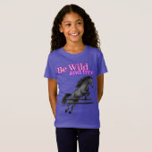 Wees Wilde en Gratis Paardenpompen T-shirt (Voorkant volledig)