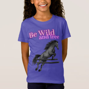 Wees Wilde en Gratis Paardenpompen T-shirt