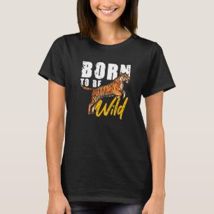 Wees Wilde Tiger Big Cat Predator Wildlife Wildern T-shirt