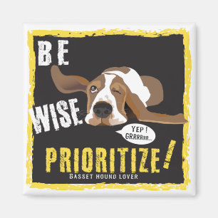 Wees Wise, geef voorrang! Magneet