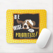 Wees Wise, geef voorrang! Muismat (Met muis)