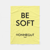 "Wees zacht" Kurt Vonnegut Quote Fleece Blanket (Voorkant)