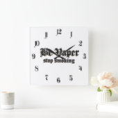 Wees zachter, stop met roken vierkante klok (Huis)
