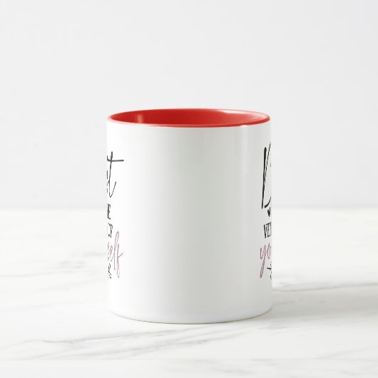 Wees zelf-Motivatie Mok (Midden)