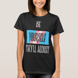 Wees zelf ze passen transgenderoverschrijdende Pri T-shirt