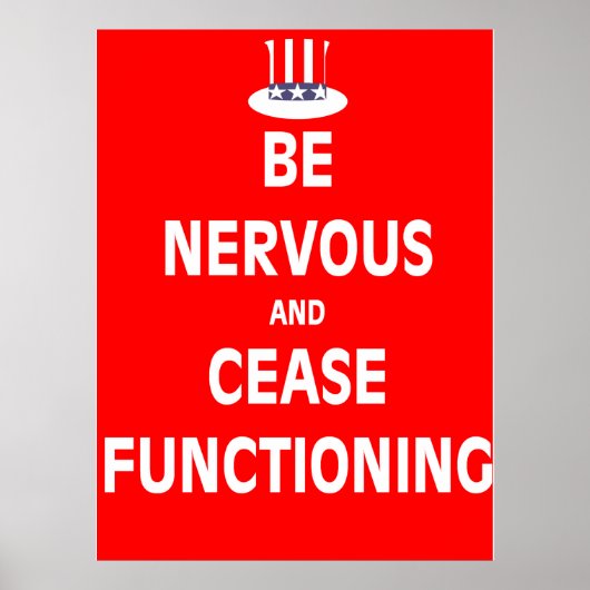 Wees zenuwachtig en staak met functioneren poster (Voorkant)