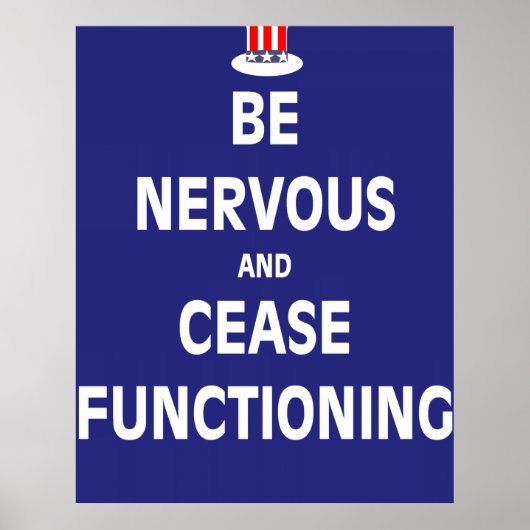 Wees zenuwachtig en staak met functioneren poster (Voorkant)