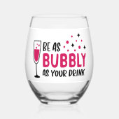 Wees zo borrelig als je Drink Wijnglas Zonder Voet (Achterkant)