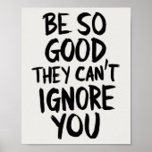 Wees zo goed dat ze je niet kunnen negeren poster (Voorkant)