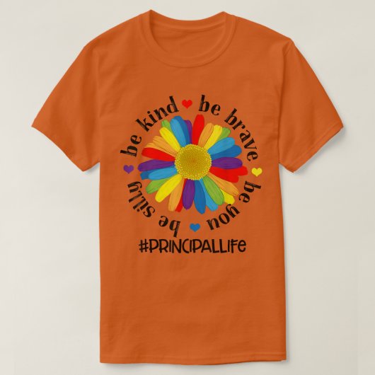 Wees zo moedig als je Gekke bent of je hoofdleven  T-shirt (Design voorkant)