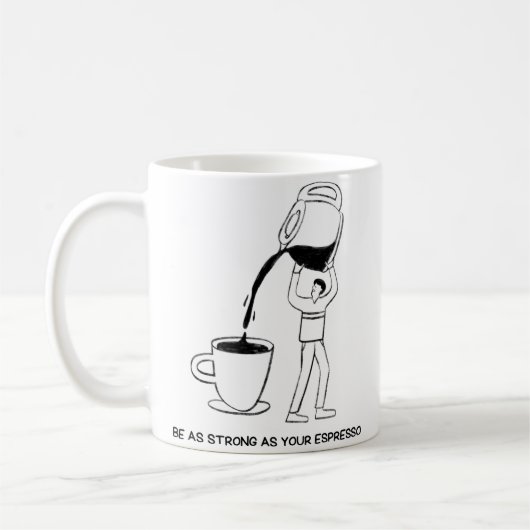 Wees zo sterk als een espresso koffiemok (Links)