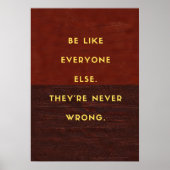 Wees zoals iedereen. Ze hebben nooit ongelijk. Poster (Voorkant)