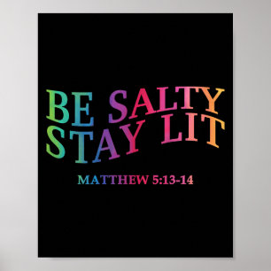 Wees zout Blijf verlicht Christelijk Jesus God Fai Poster