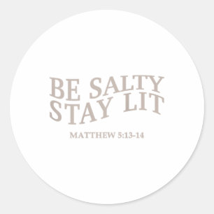 Wees zout Blijf verlicht Christelijk Jesus God Tee Ronde Sticker