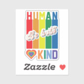 Wees zowel menselijk als vriendelijk -  regenboogg sticker (Vel)
