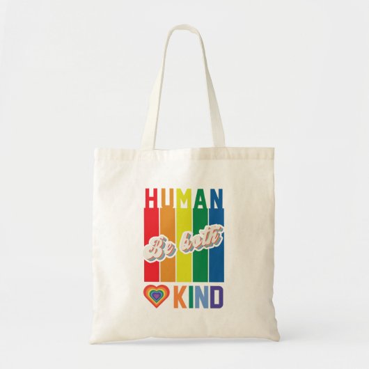 Wees zowel menselijk als vriendelijk -  regenboogg tote bag (Voorkant)